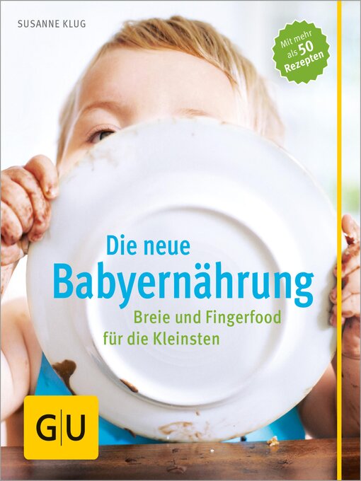Title details for Die neue Babyernährung by Susanne Klug - Available